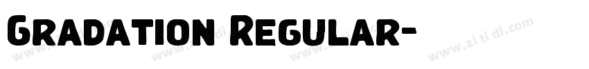 Gradation Regular字体转换 Gradation Regular字体转换